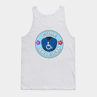 Cure Ableism - Disability Activist Tank Top